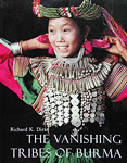 THE VANISHING TRIBES OF BURMA